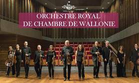 Concert Exceptionnel Orchestre Royal de Chambre de Wallonie