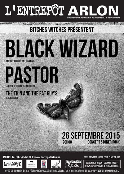 Black Wizard + Pastor + The Thin And The Fat Guy's