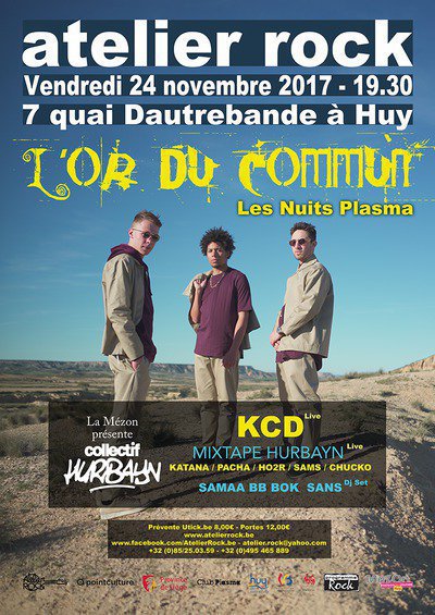 L'Or Du Commun - KCD -  Collectif Hurbayn - Nuits Plasma - Huy
