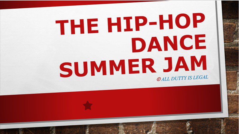 The Hip-Hop Dance SUMMER JAM.