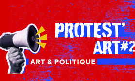 Protest Art II - Art & politique