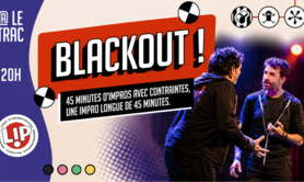 BLACKOUT - Show d'impro de la Ligue Pro