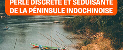 Le Laos, perle discrète et séduisante de la péninsule indoch
