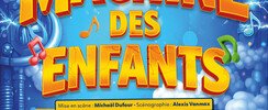 La machine des enfants !