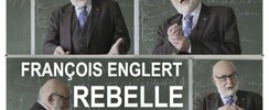 Projection du Film François Englert, Rebelle et Nobel