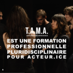 TAMA MARSEILLE - Terrain d'apprentissage au metier d'acteur.ice