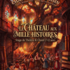Le château aux mille histoires. Stage pour les enfants