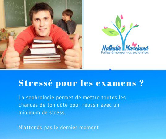 Nathalie Marchand Sophrologue  - Comment réussir vos examens avec un minimum de stress ?