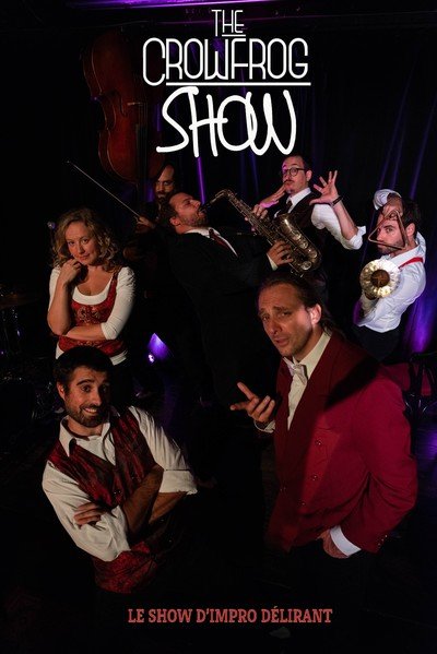 The Crow-Frog Show - Show d'Impro Délirant!