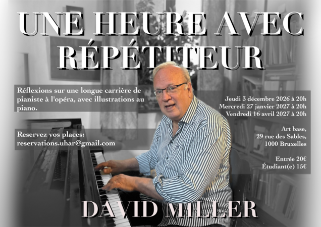 DAVID MILLER ‘UNE HEURE AVEC REPETITEUR’