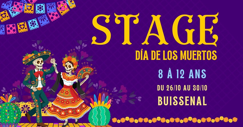 Stage 8-12 ans : dia de los muertos