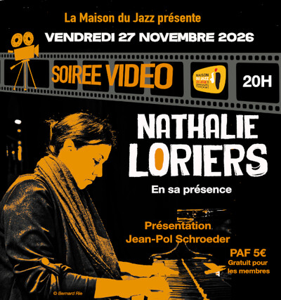 Soirée vidéo: Nathalie LORIERS, en sa présence