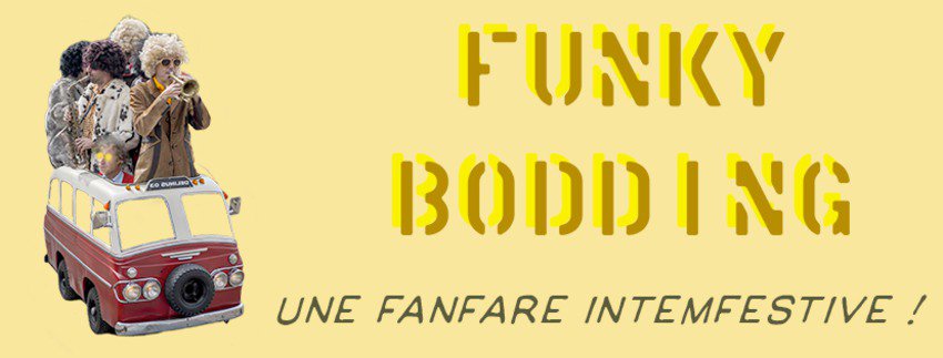 Funky Bodding - une fanfare intemfestive !