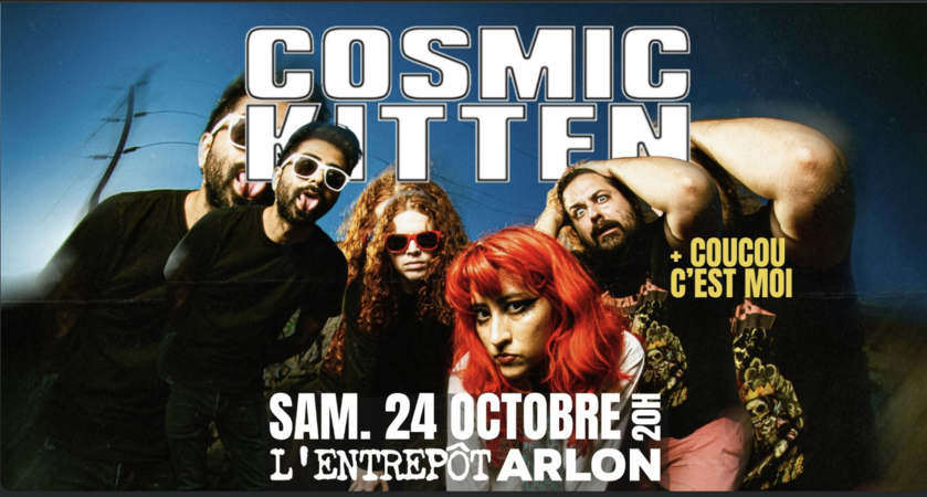 COSMIC KITTEN + COUCOU C'EST MOI