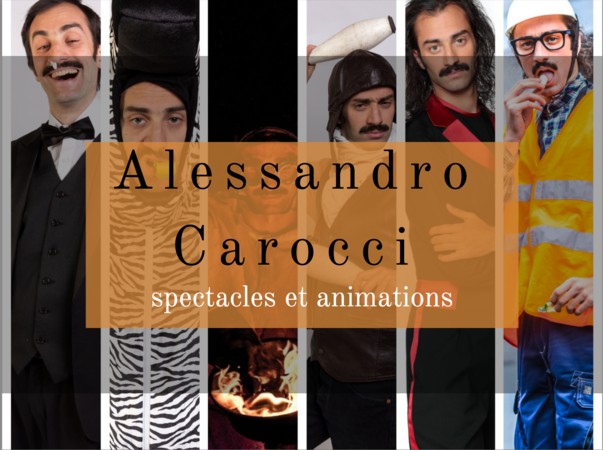 Alessandro Carocci - Artiste de rue / Clown / Comedien