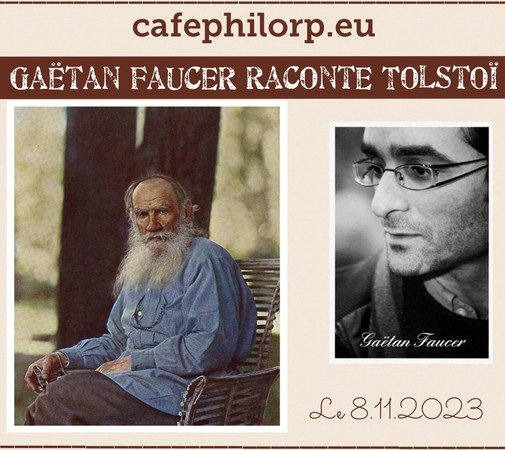 Gaëtan Faucer raconte Léon Tolstoï