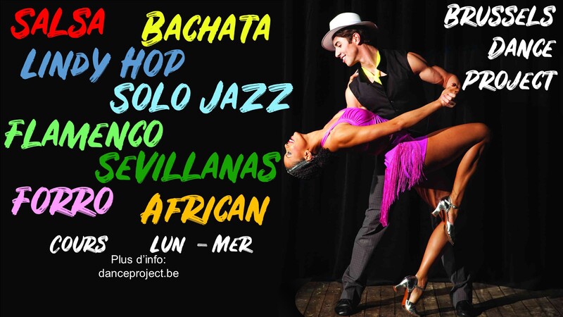 Brussels Dance Project - Salsa, Bachata, Lindy Hop, Flamenco, Forró, African Dance