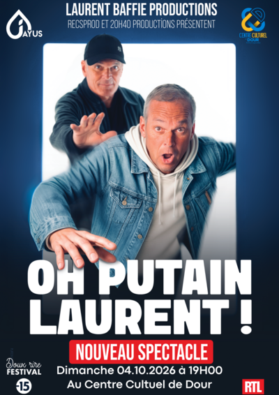 Laurent Baffie - Oh P****n Laurent !