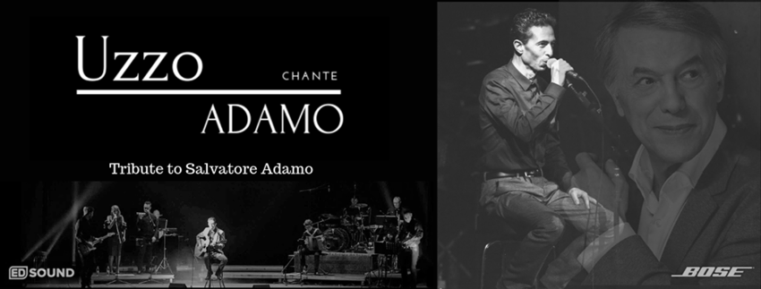 Uzzo chante Adamo - Tribute Salvatore Adamo