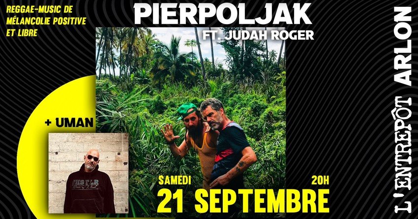 Pierpoljak ft. Judah Roger + Uman