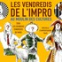 Les vendredis de l'impro
